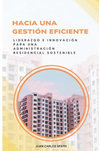 Hacia una Gestión Eficiente