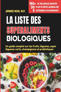 La Liste Des Superaliments Biologiques