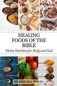 Healing Foods of The Bible