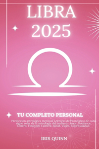 Tu Horóscopo Personal Completo Libra 2025