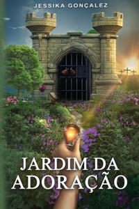 Jardim Da Adoração