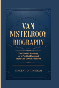 Van Nistelrooy Biography