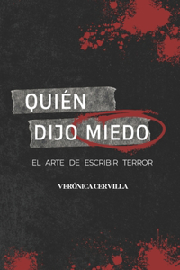 Quién dijo miedo