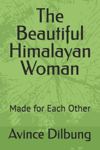 The Beautiful Himalayan Woman
