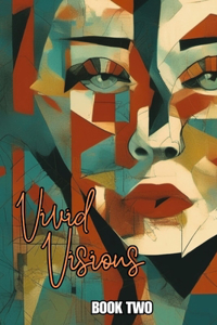 Vivid Visions, Book Two