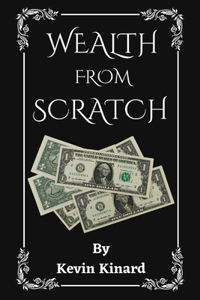 Wealth from Scratch