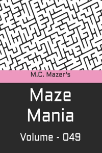 M.C. Mazer's Maze Mania