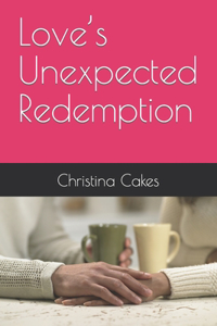 Love's Unexpected Redemption