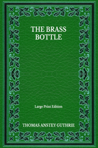 The Brass Bottle - Large Print Edition