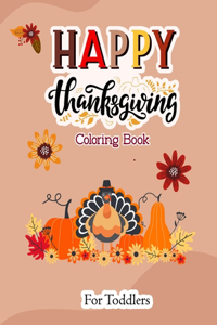 Happy Thanksgiving Coloring Book for Toddlers