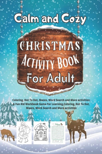 Calm and Cozy Christmas Activity book For Adult