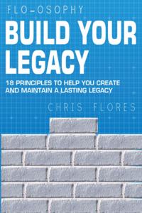 Build Your Legacy