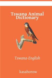 Tswana Animal Dictionary