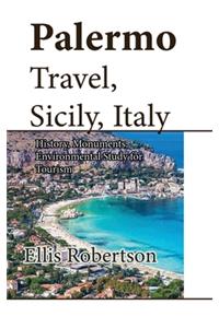Palermo Travel, Sicily, Italy