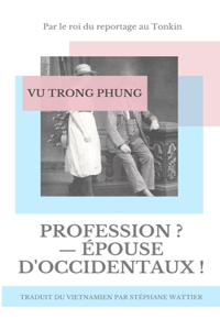 Profession ? - Épouse d'Occidentaux !
