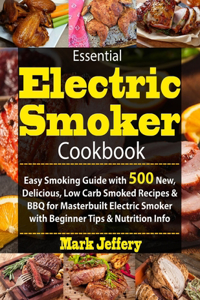 Essential Electric Smoker Cookbook