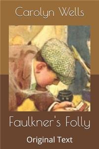 Faulkner's Folly