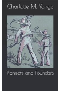 Pioneers and Founders