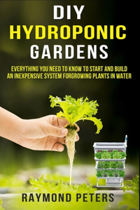 DIY Hydroponic Gardens
