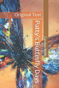 Patty's Butterfly Days