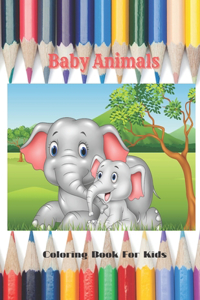 Baby Animals - Coloring Book For Kids