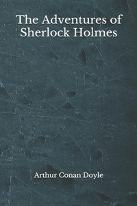 The Adventures of Sherlock Holmes