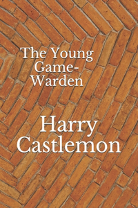 The Young Game-Warden