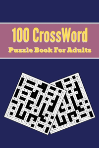 100 Crossword Puzzle Book for Adults: An Adult Activity Book 125 Pages 6x9