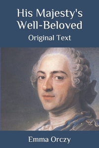 His Majesty's Well-Beloved