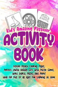Kid's Amazing Passover Activity Book