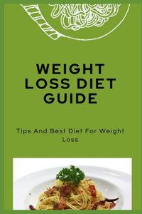 Weight Loss Diet Guide