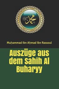 Auszüge Aus Dem Ṣaḥīḥ Al Buḫāryy