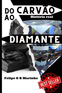 Do Carvão ao Diamante