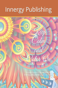 Keep Calm and Color On