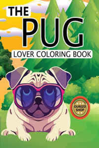 Pug Lover Coloring Book