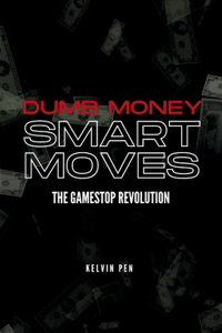 Dumb Money, Smart Moves