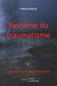Système du traumatisme