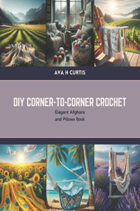DIY Corner-to-Corner Crochet