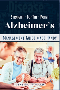 Straight -To-The-Point Alzheimer's