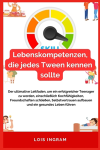 Lebenskompetenzen, die jedes Tween kennen sollte
