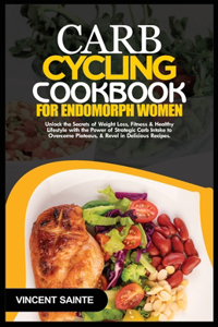 Carb Cycling Cookbook for Endomorph Women