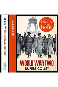 World War Two: History in an Hour