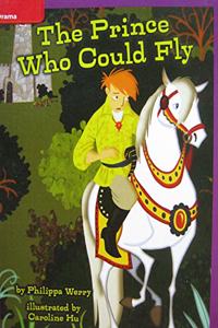 Reading Wonders Leveled Reader the Prince Who Could Fly: Ell Unit 2 Week 2 Grade 4