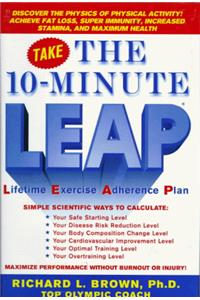 The 10-Minute LEAP: Lifetime Exercise Adherence Plan