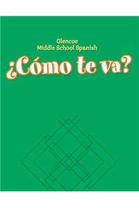 Glencoe Middle School Spanish C<Mo TE Va? A, Nivel Verde Workbook