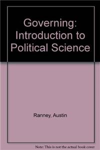 Governing: Introduction to Political Science