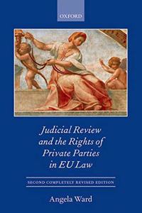 Judicial Review and the Rights of Private Parties in Eu Law