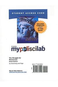 MyLab Political Science with Pearson eText -- Standalone Access Card -- for Struggle for Democracy