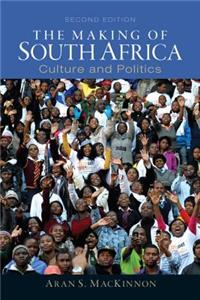 Making of South Africa: Culture and Politics