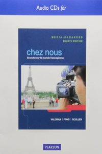 Text Audio CDs for Chez Nous: BranchÃ© Sur Le Monde Francophone, Media-Enhanced Version